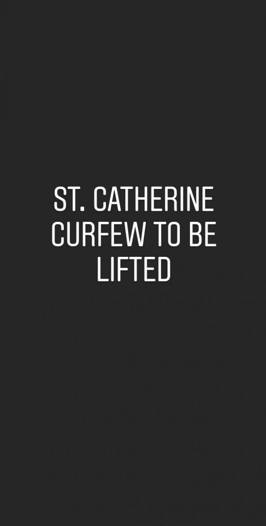 24 Hour Curfew Will Be Lifted for St. Catherine