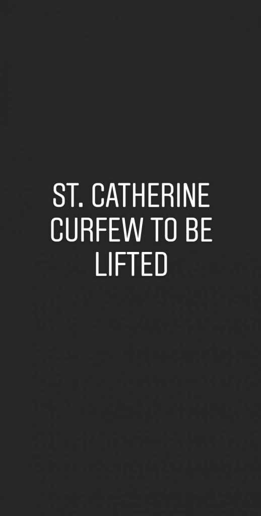 24 Hour Curfew Will Be Lifted for St. Catherine Office of the