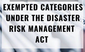 EXEMPTED CATEGORIES UNDER THE DISASTER RISK MANAGEMENT ACT